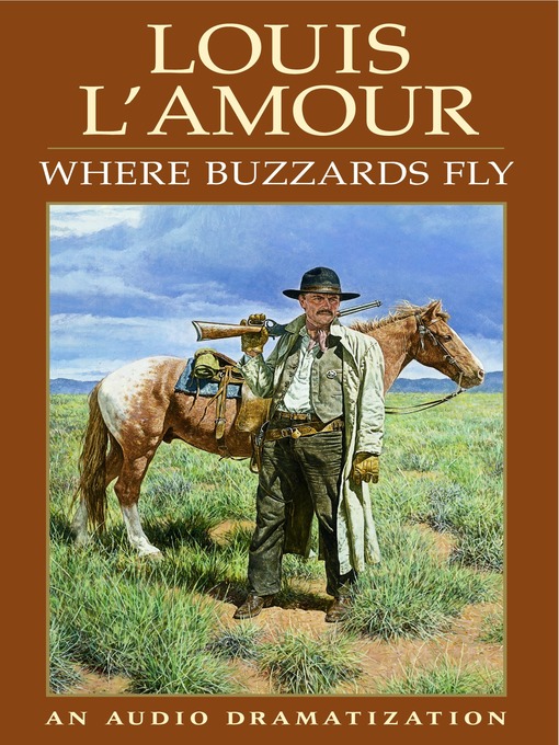 Title details for Where Buzzards Fly by Louis L'Amour - Wait list
